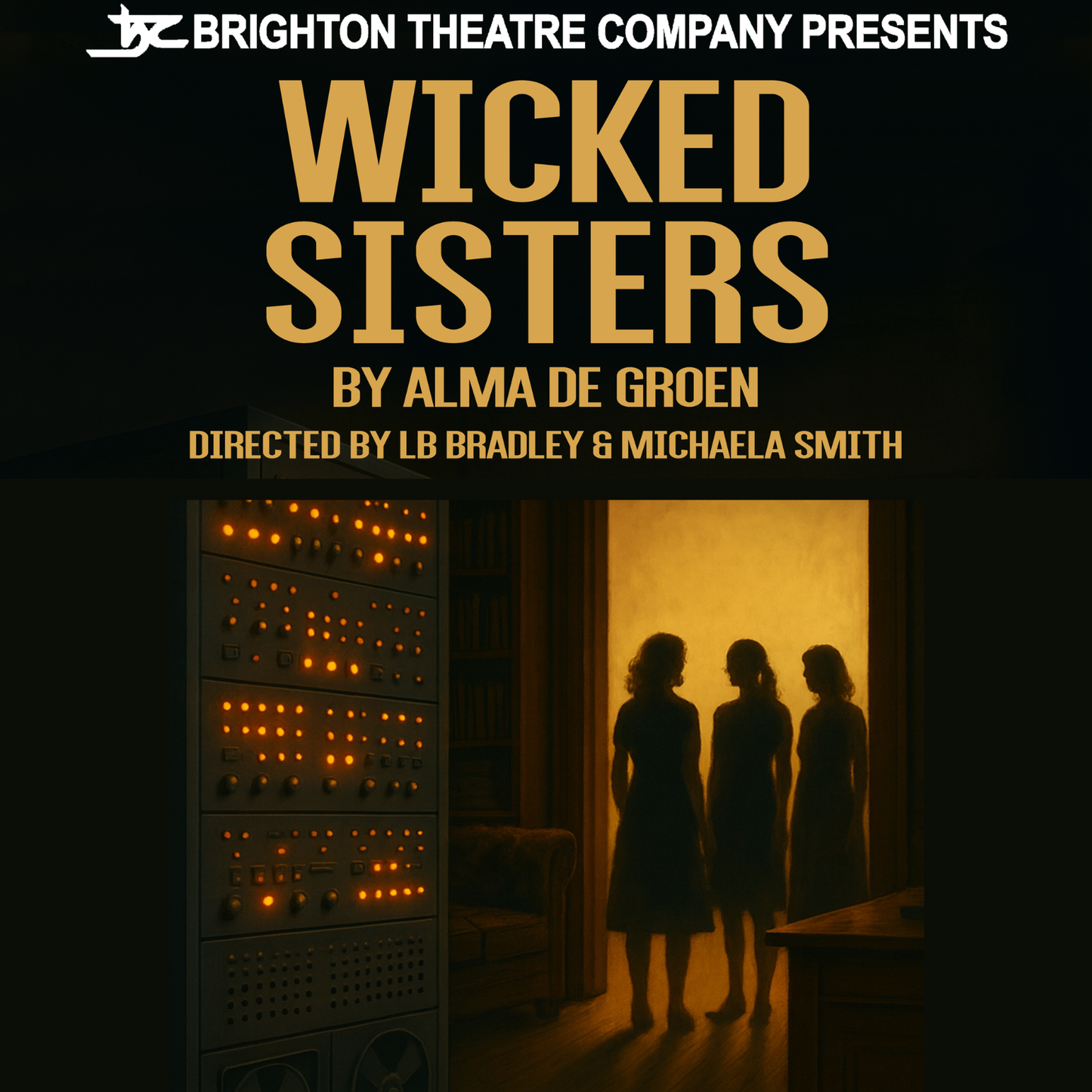 BTC: Wicked Sisters - Live Theatre Performance